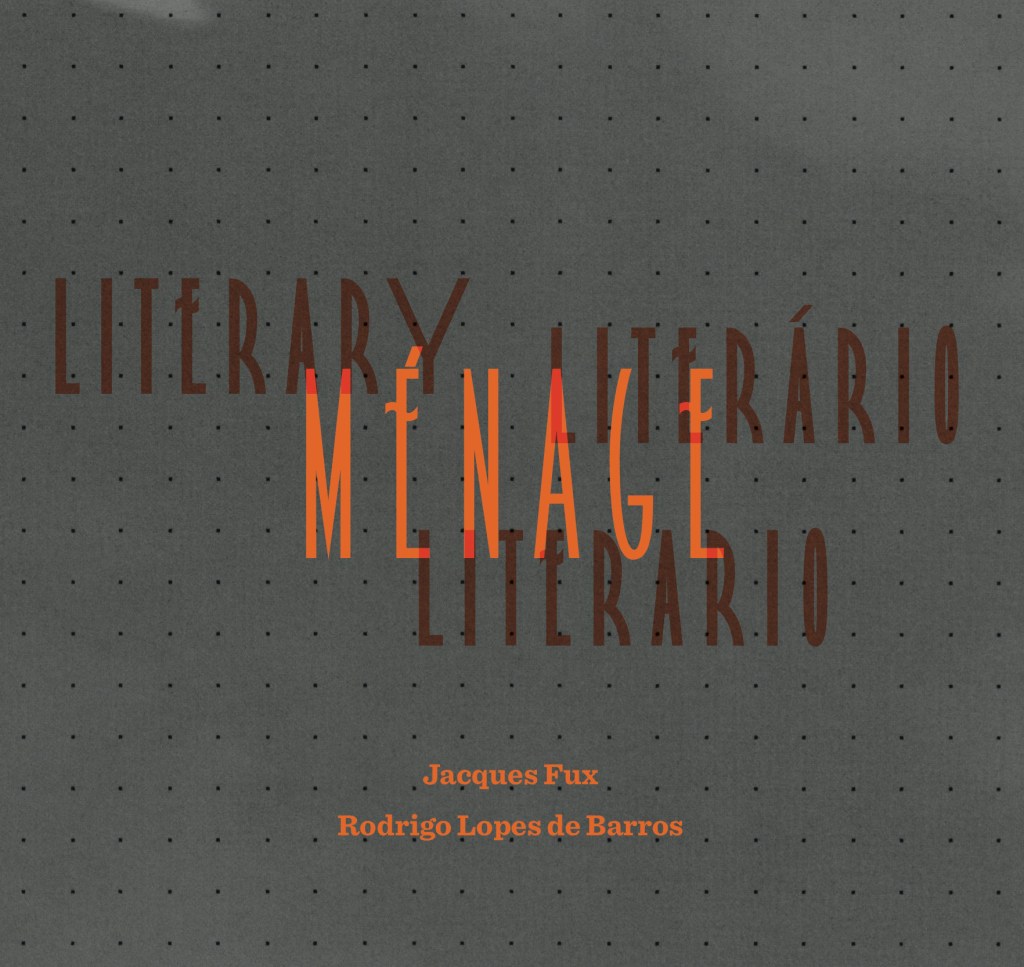Ménage literário, Literary menage, Ménage&nbsp;literario